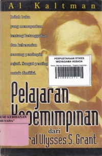 Cerutu, Wiski dan Kemenangan - Pelajaran Kepemimpinan dari Jenderal Ulysses S. Grant