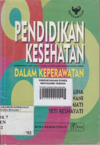 Pendidikan Kesehatan Dalam Keperawatan