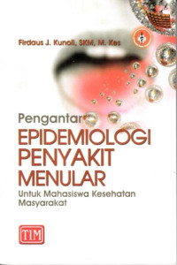 Pengantar Epidemiologi Penyakit Menular : Untuk Mahasiswa Kesehatan Masyarakat