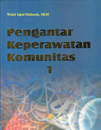 Pengantar Keperawatan Komunitas 1