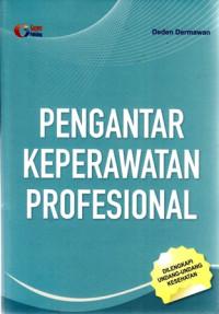 Pengantar Keperawatan Profesional