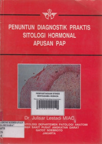 Penuntun Diagnostik Praktis Sitologi Hormonal Apusan PAP