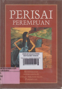 Perisai Perempuan : Kesepakatan Internasional Untuk Perlindungan Perempuan