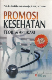 Promosi Kesehatan Teori & Aplikasi