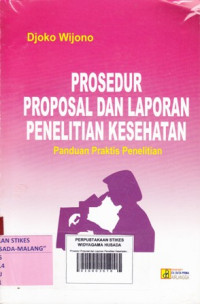 Prosedur Proposal dan Laporan Penelitian Kesehatan