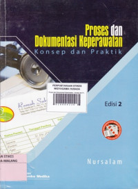 Proses dan Dokumentasi Keperawatan : Konsep dan Praktik