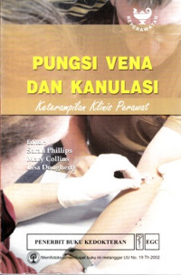 Pungsi Vena Dan Kanulasi : Keterampilan Klinis Perawat