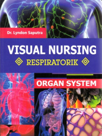 Organ System Visual Nursing : Respiratorik