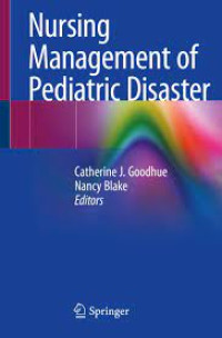 Catherine J. Goodhue - Nursing Management of Pediatric Disaster-Springer Nature (2020)