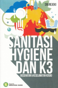 Sanitasi Hygiene Dan Kesehatan & Keselamatan Kerja (K3)