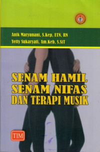 Senam Hamil,Senam Nifas Dan Terapi Musik