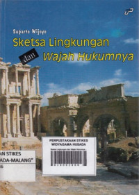 Sketsa Lingkungan dan Wajah Hukumnya