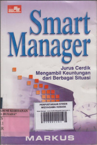 Smart Manager : Jurus Cerdik Mengambil Keputusan dari Berbagai Situasi