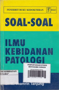 Soal-soal Ilmu Kebidanan Patologi