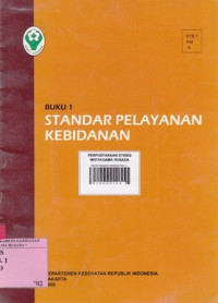 Standar Pelayanan Kebidanan Buku 1