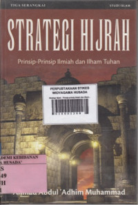 Strategi Hijrah : Prinsip-prinsip Ilmiah dan Ilham Tuhan