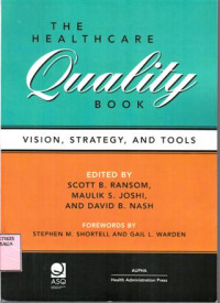 The Healthcare Quality Book : Vision, Strategy, And Tools