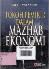 Tokoh Pemikir Dalam Mazhab Ekonomi