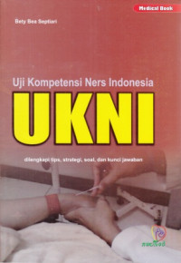 Uji Kompetensi Ners Indonesia UKKNI