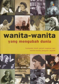 Wanita - Wanita Yang Mengubah Dunia