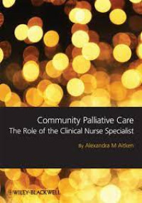 Aitken Community Palliative Care - The Role of the Clinical Nurse Specialist