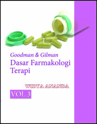 Goodman & Gilman : Dasar Farmakologi Terapi Vol 3