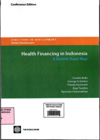 health Financing in Indonesia : A Reform Road Map