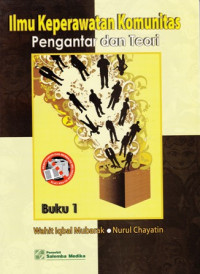 Ilmu Keperawatan Komunitas : Pengantar dan Teori : Buku 1