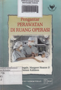 Pengantar Perawatan Di Ruang Operas ( Learning to Care in the Operating Department )