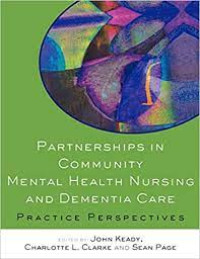 John Keady, Charlotte Clarke, Sean Page-Partnerships in Community Mental Health Nursing & Dementia Care (2007)-1