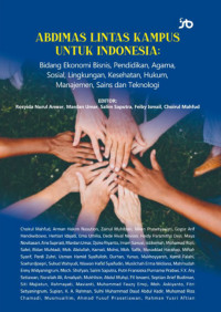 ABDIMAS LINTAS KAMPUS UNTUK INDONESIA : Bidang Ekonomi Bisnis, Pendidikan, Agama, Sosial, Lingkungan, Kesehatan, Hukum, Manajemen, Sains dan Teknologi