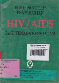 Buku Panduan Penyuluhan HIV/AIDS Bagi Tenaga Kesehatan
