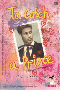 Image of To Catch a Prince : Menjerat Hati Pangeran William