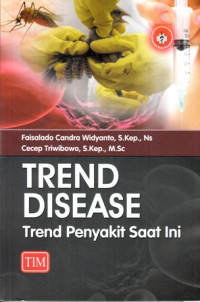 Trend Disease : Trend Penyakit Saat Ini